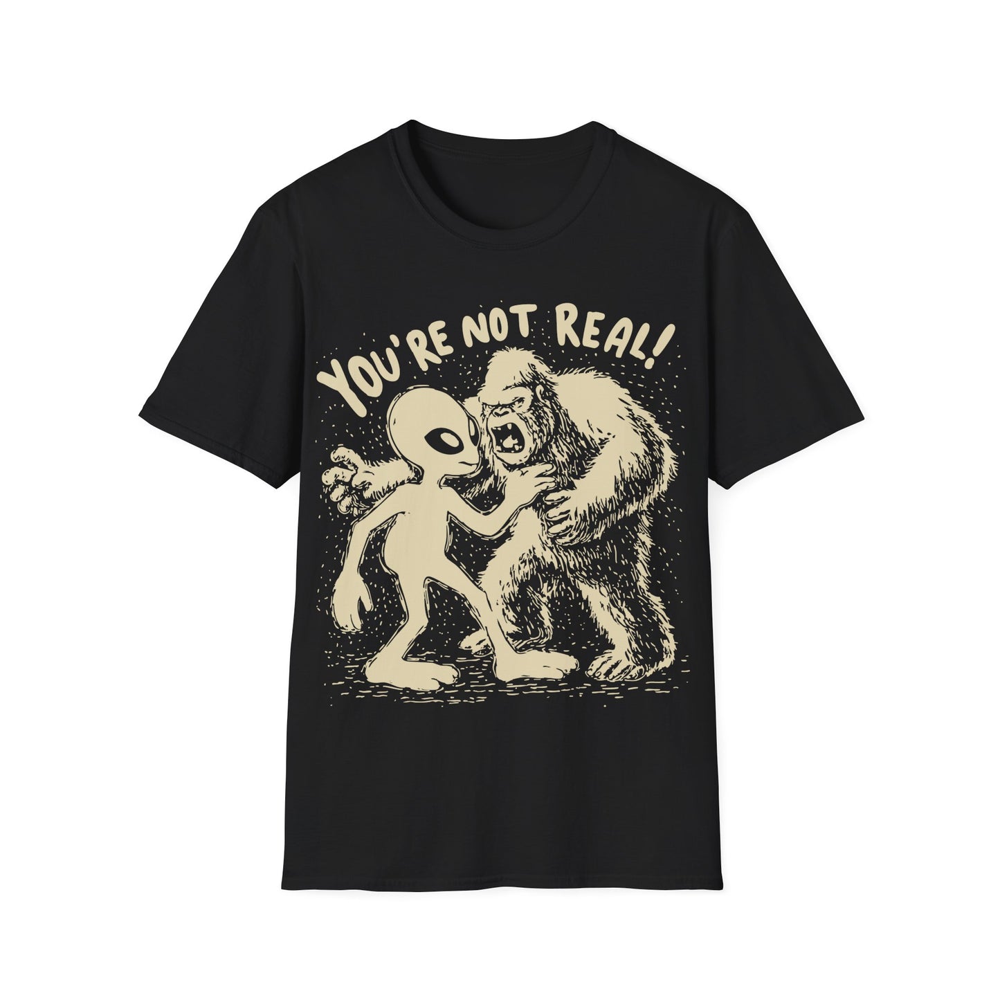 Funny alien and Bigfoot design with cartoon alien arguing with roaring sasquatch under the slogan You're Not Real on black t-shirt