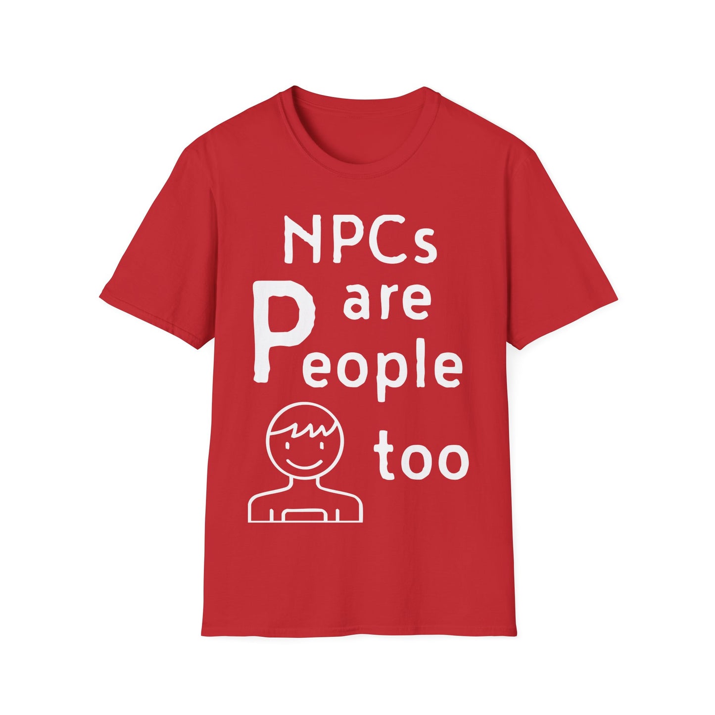 NPCs are People too - Loading T-Shirt