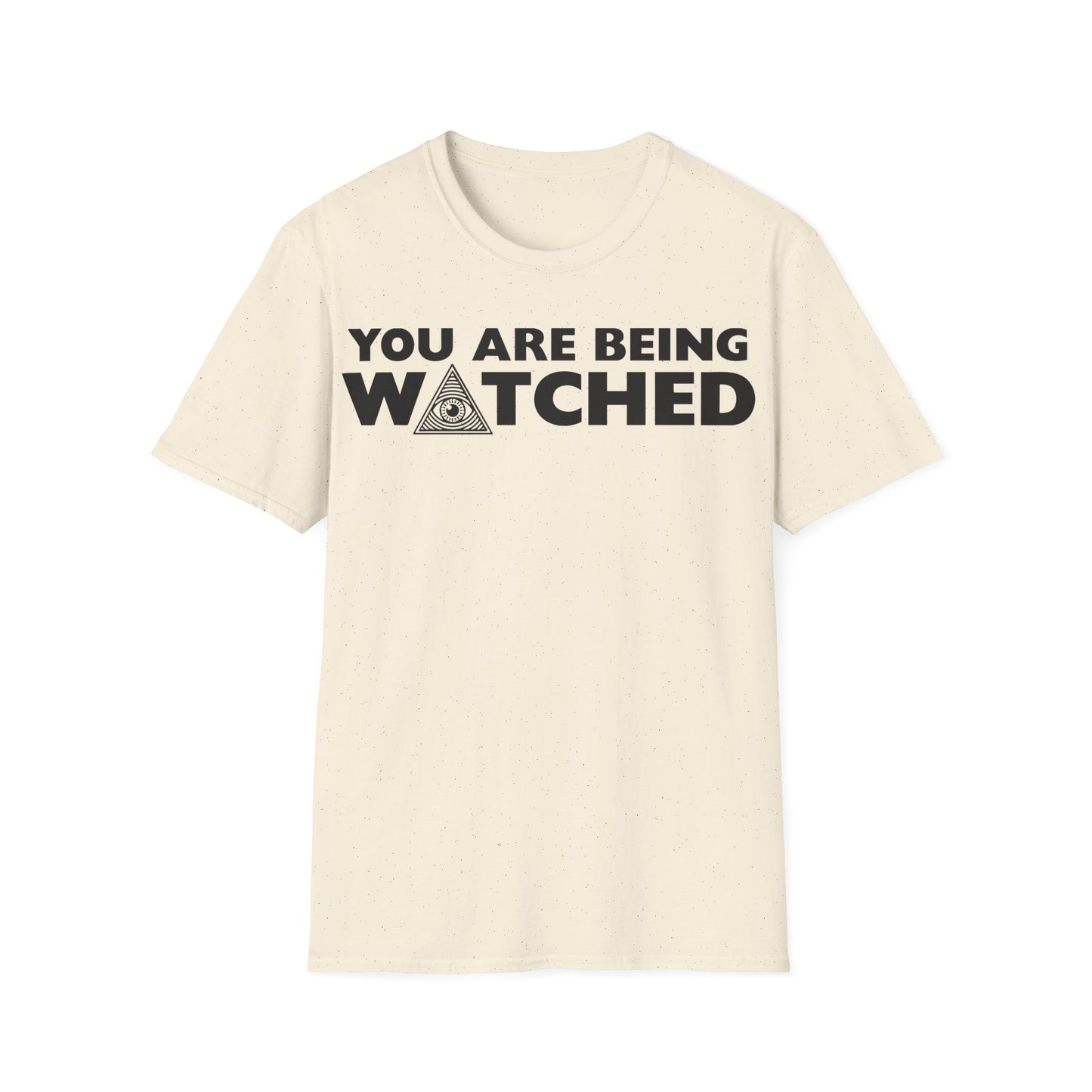 You are Being Watched T-Shirt