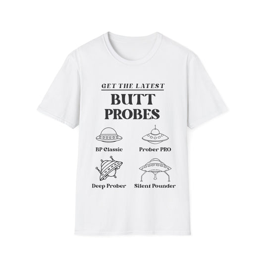 Get The Latest Butt Probes T-Shirt