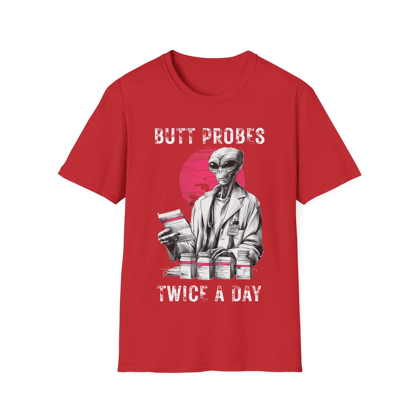 Butt Probes Twice a Day T-Shirt