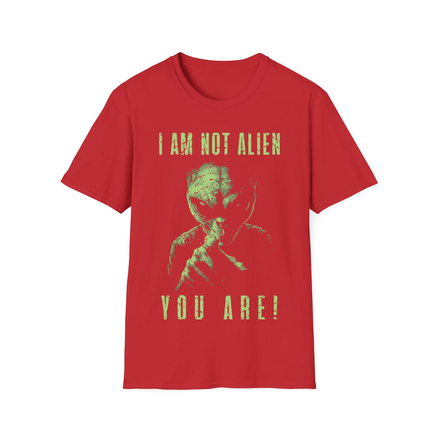 I am not Alien You Are T-Shirt