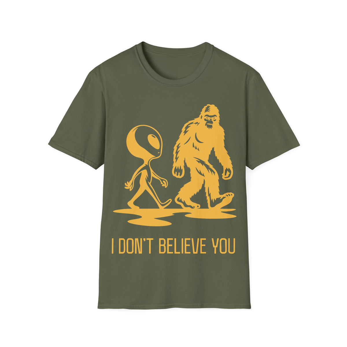 I Don't Believe You T-Shirt