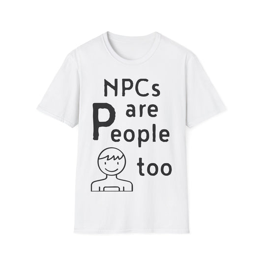 NPCs are People too - Loading T-Shirt