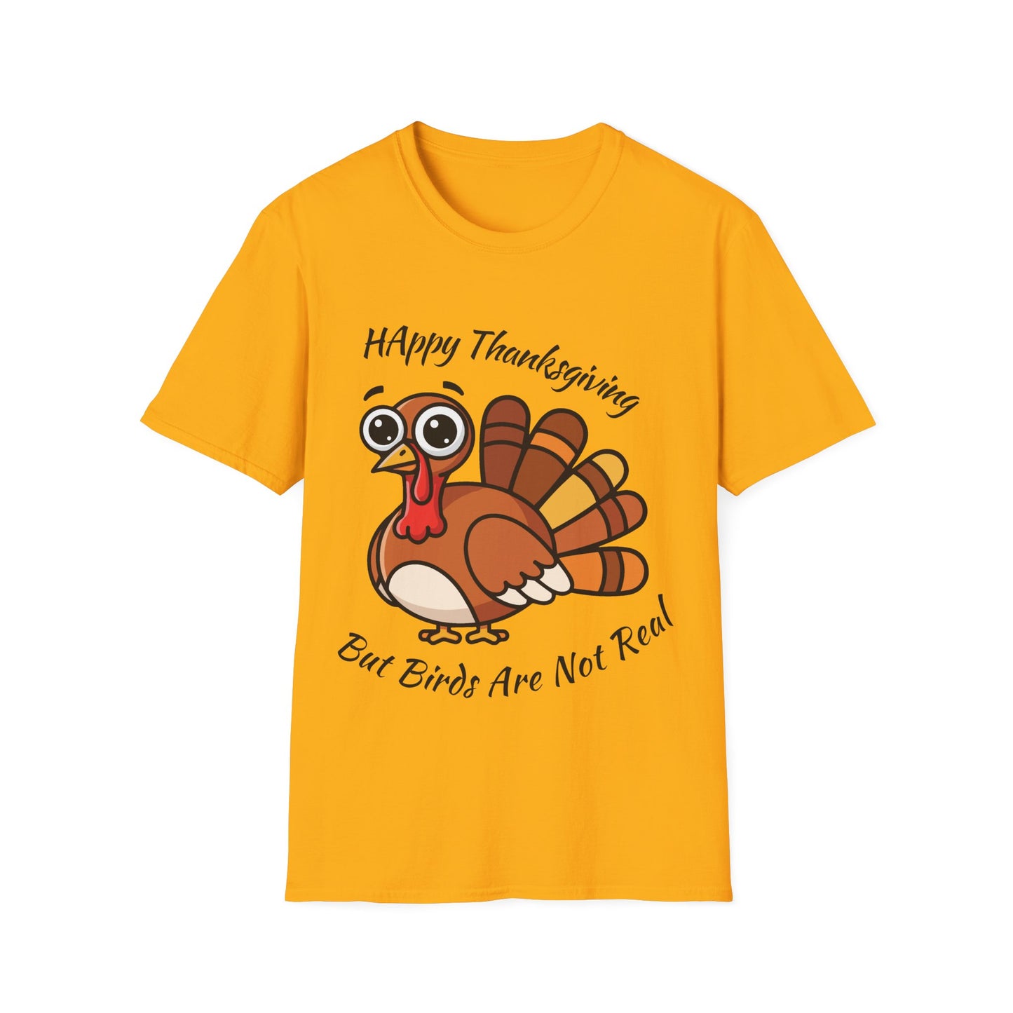 Happy Thanksgiving But Birds Are Not Real t-shirt design with funny Thanksgiving turkey and birds-aren’t-real slogan on yellow t-shirt