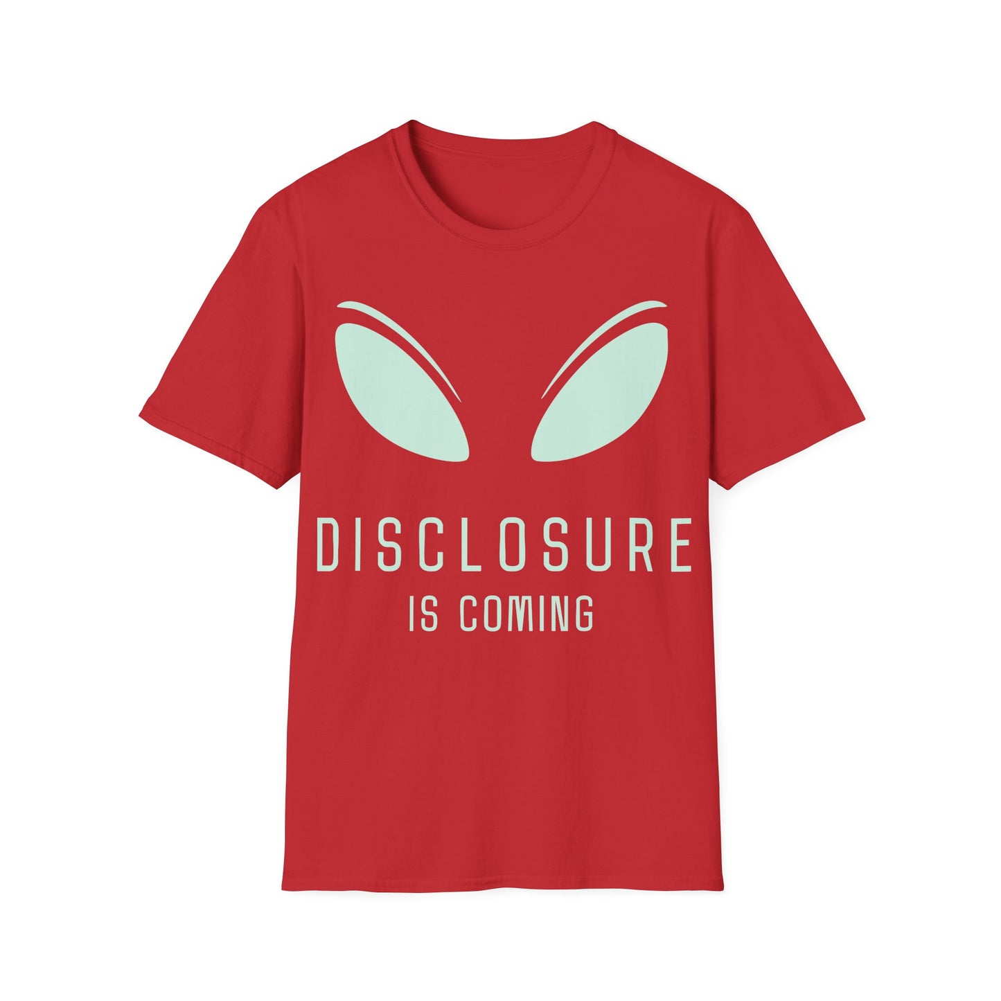 Disclosure Is Coming T-Shirt