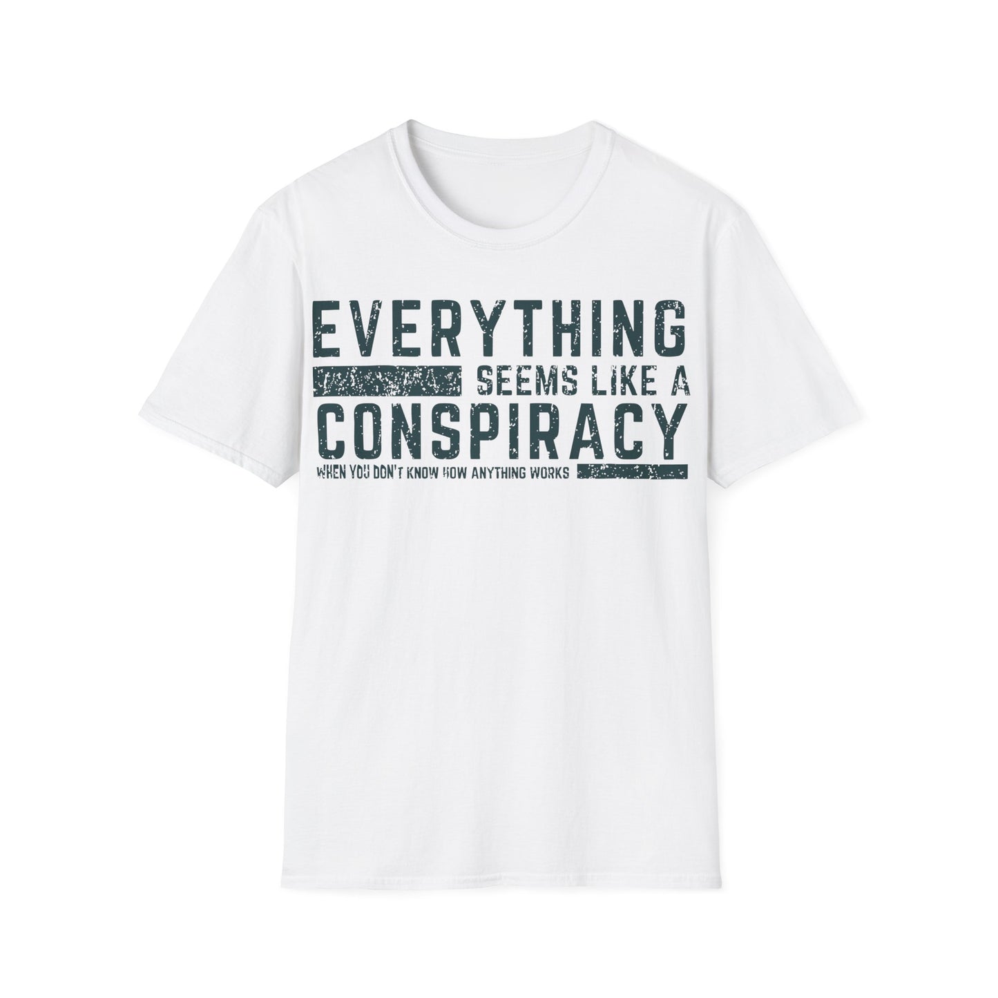 Everything Seems Like A Conspiracy T-Shirt