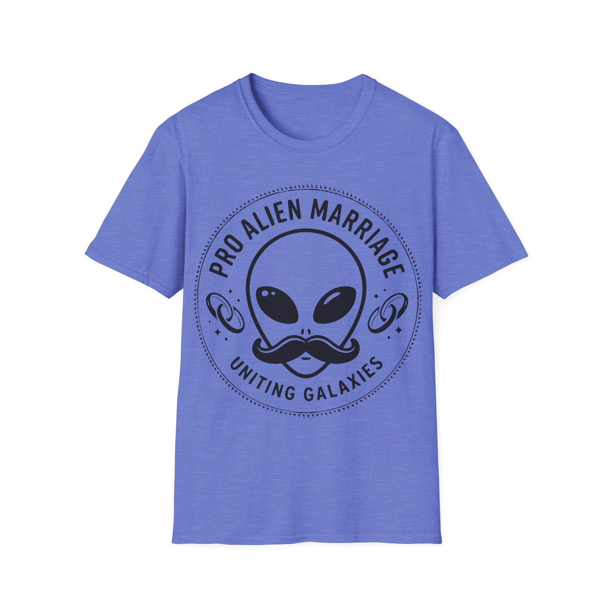 Pro Marriage t-shirt design, featuring a smiling alien face with a curled mustache surrounded by ringed planets and stars, framed by bold “Pro Alien Marriage” and “Uniting Galaxies” lettering in a black and white circular badge style on a heather royal blue background