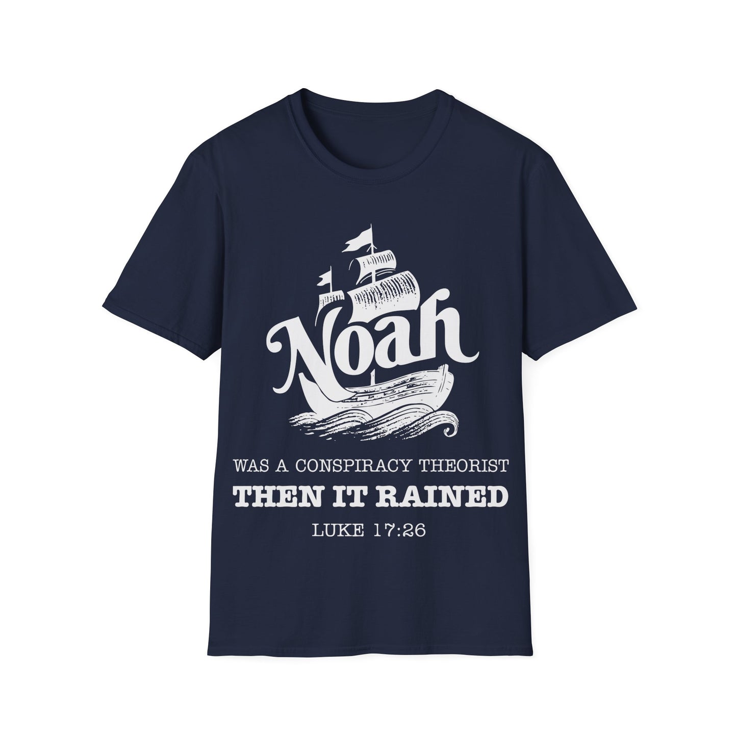 Noah was a Conspiracy Theorist T-Shirt