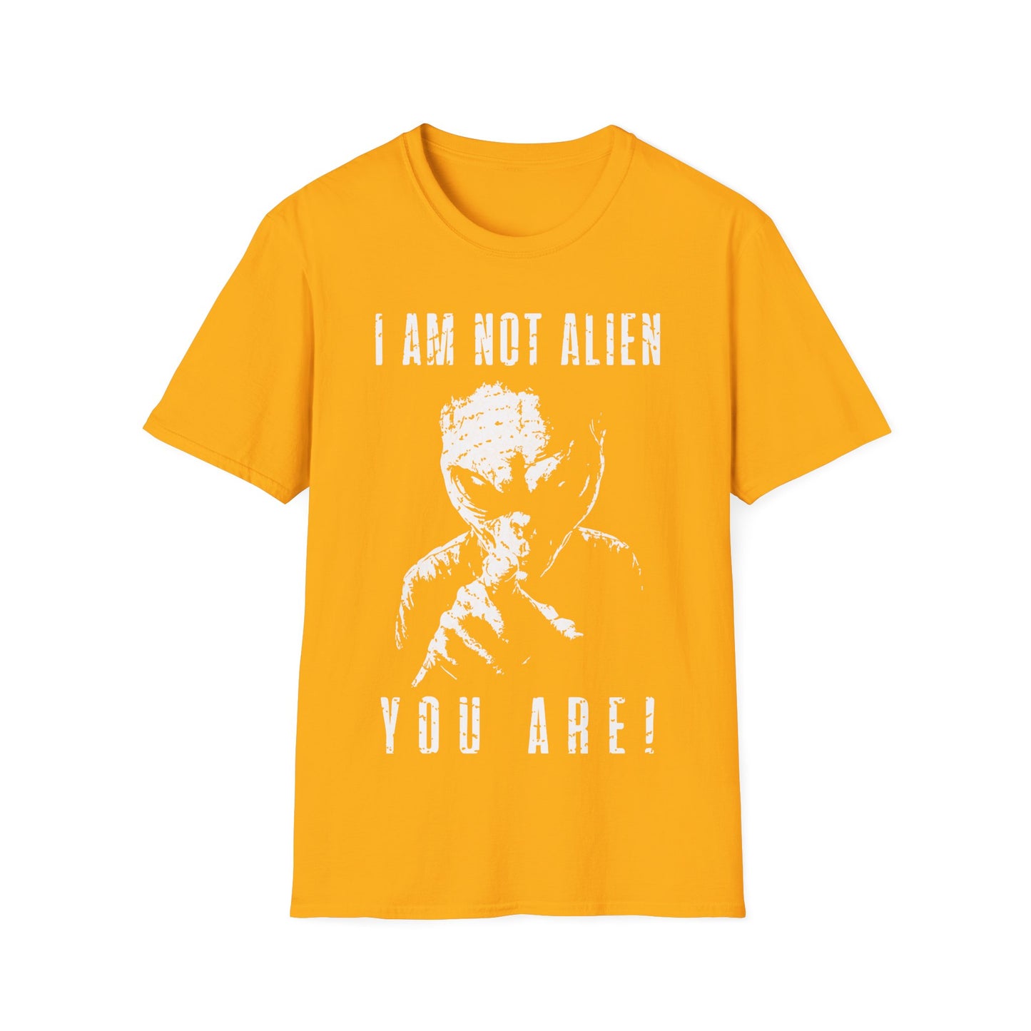 I am not Alien You Are T-Shirt