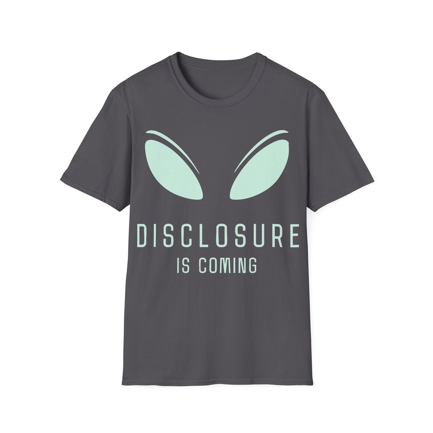 Disclosure Is Coming T-Shirt