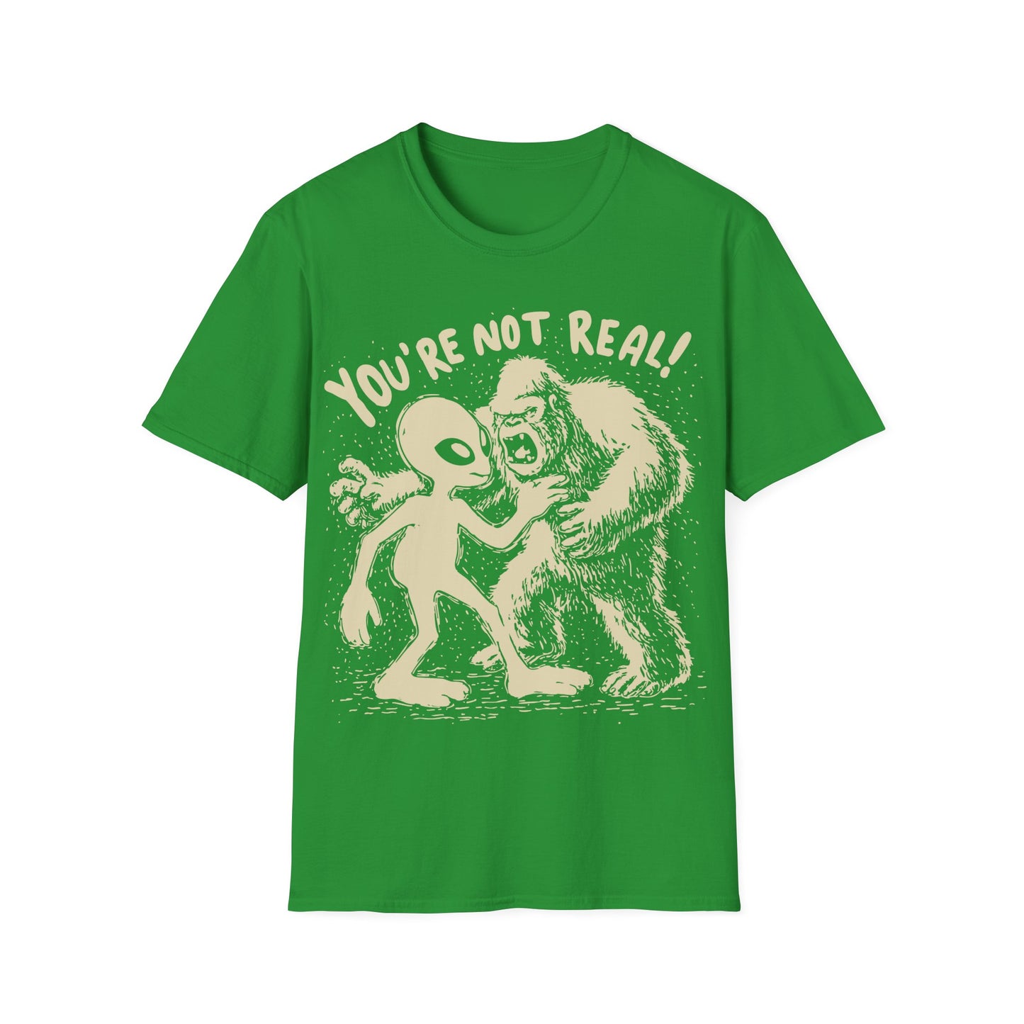 Funny alien and Bigfoot design with cartoon alien arguing with roaring sasquatch under the slogan You're Not Real on green t-shirt