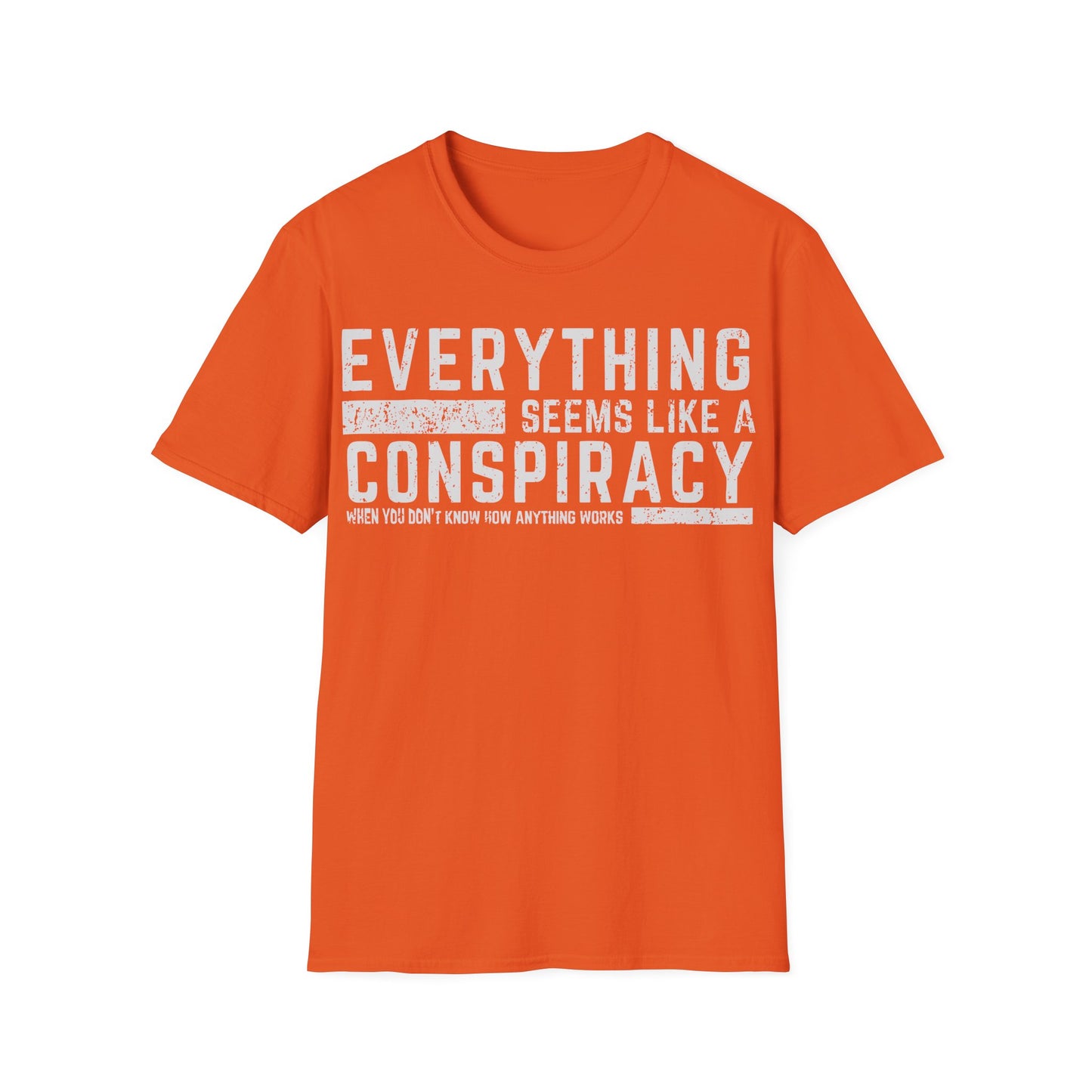 Everything Seems Like A Conspiracy T-Shirt