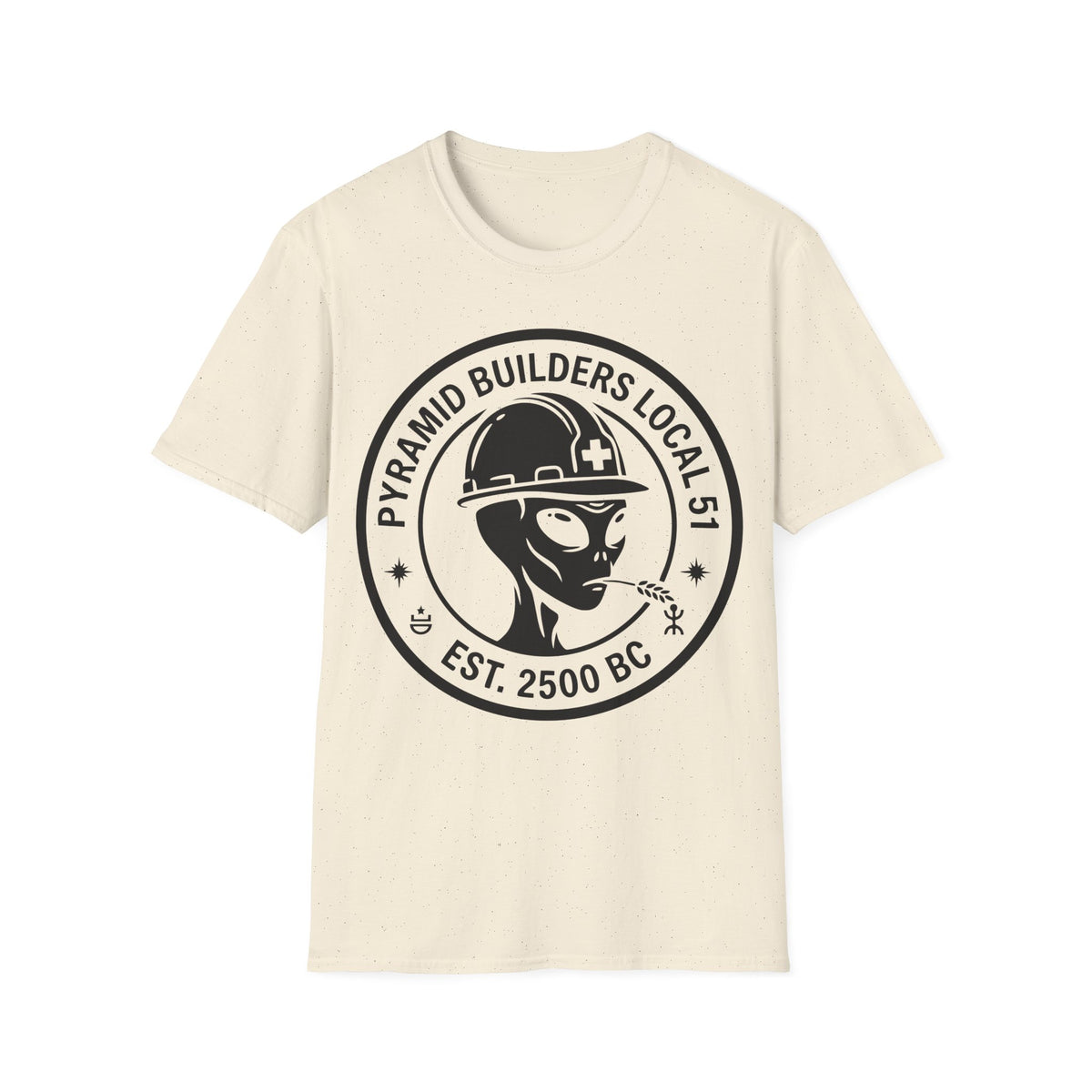 Pyramid Builders Badge t-shirt design, featuring a grey alien construction worker wearing a hard hat and chewing a wheat stalk, framed by bold circular “Pyramid Builders Local 51” and “Est. 2500 BC” lettering on a natural white background