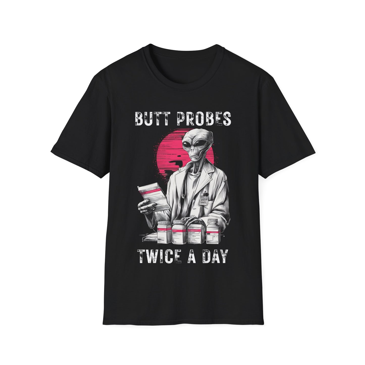 Butt Probes Twice a Day T-Shirt