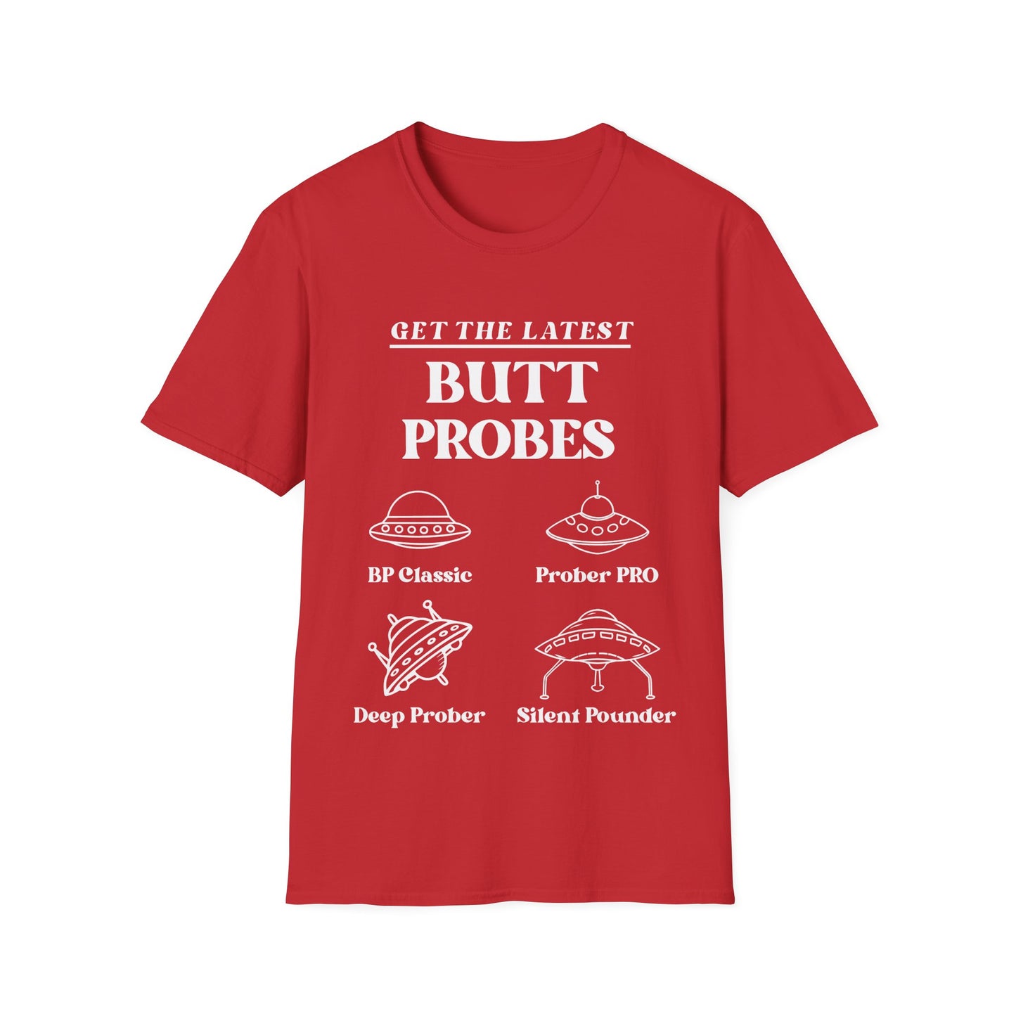 Get The Latest Butt Probes T-Shirt