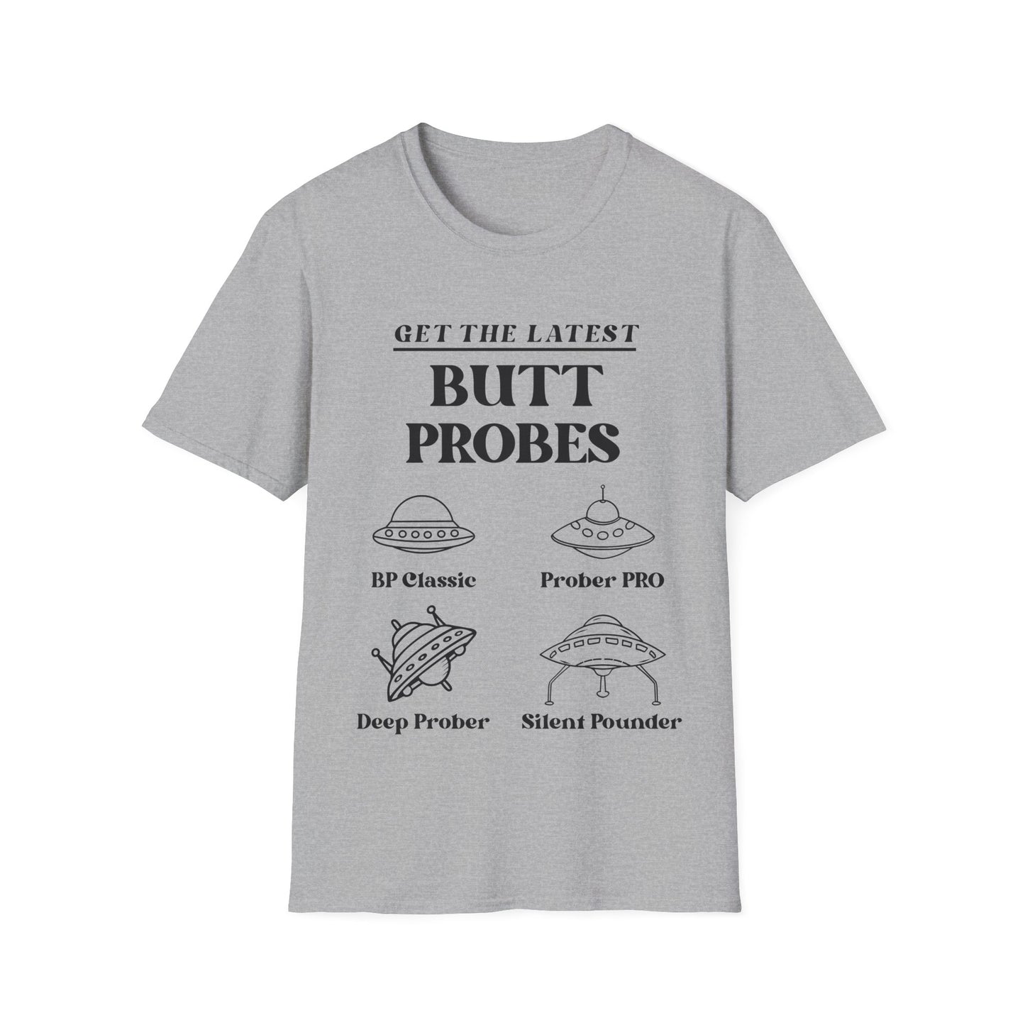 Get The Latest Butt Probes T-Shirt