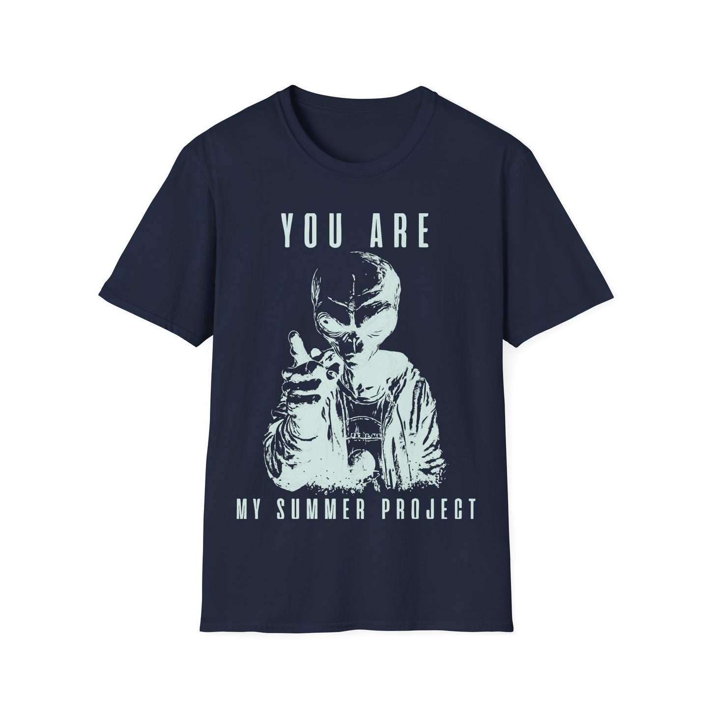 You are My Summer Project T-Shirt