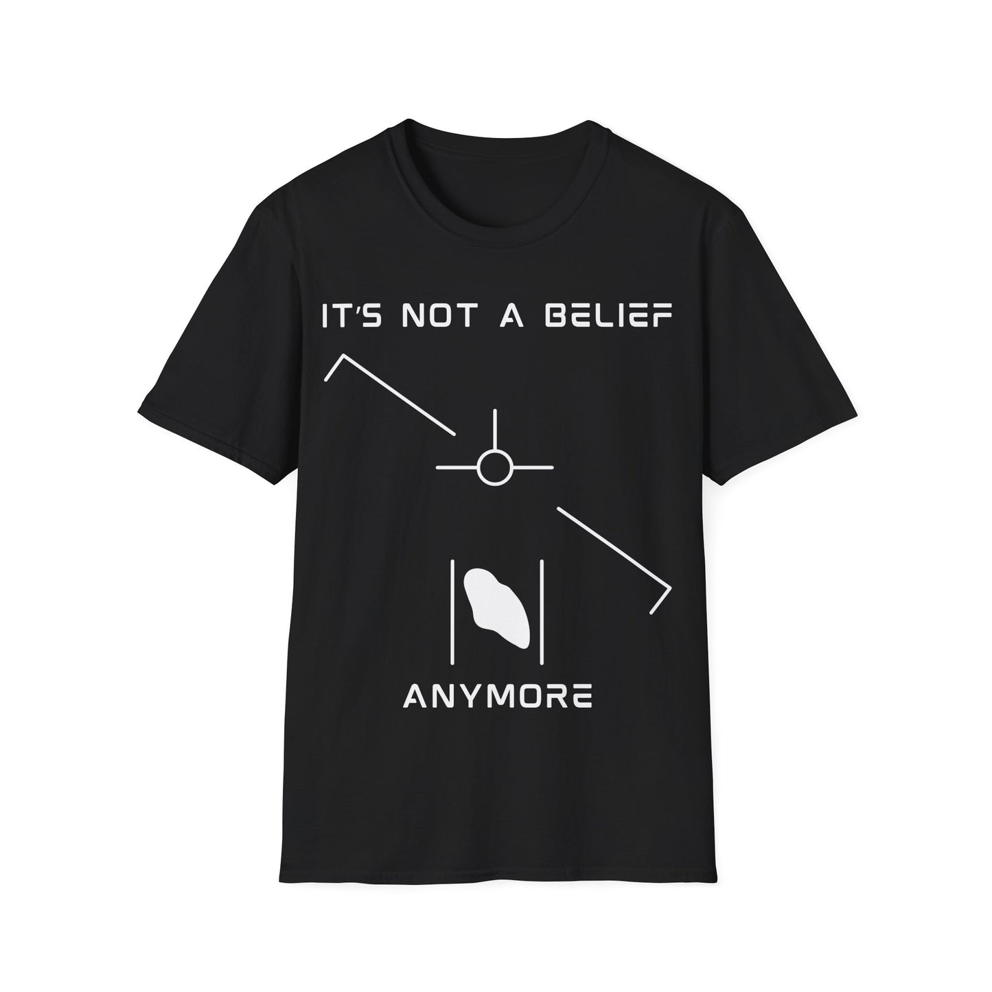 It’s Not a Belief Anymore t-shirt design, featuring minimalist white UFO sighting symbols with angled lines, central circular marker, and abstract glowing object on a black background
