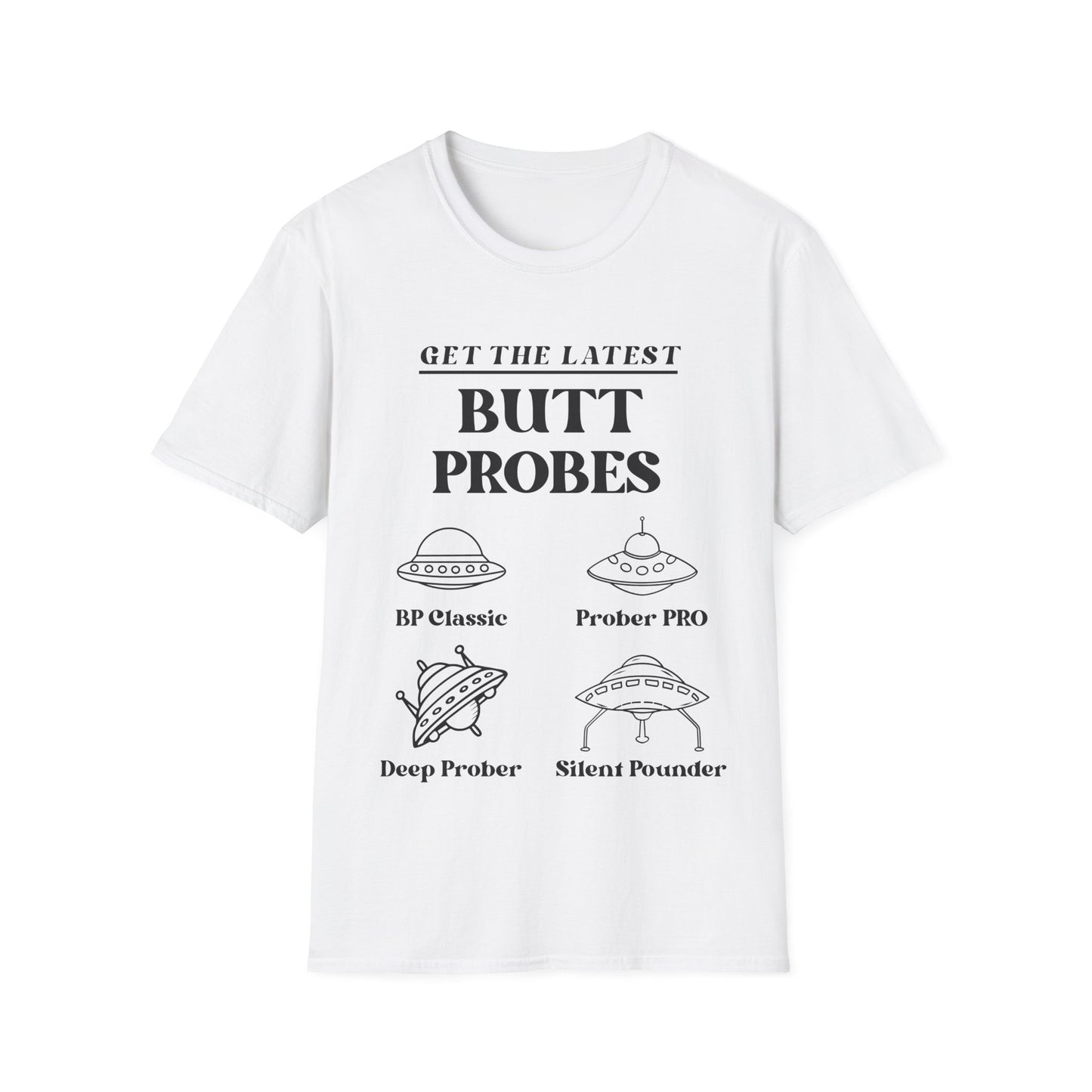 Get The Latest Butt Probes T-Shirt