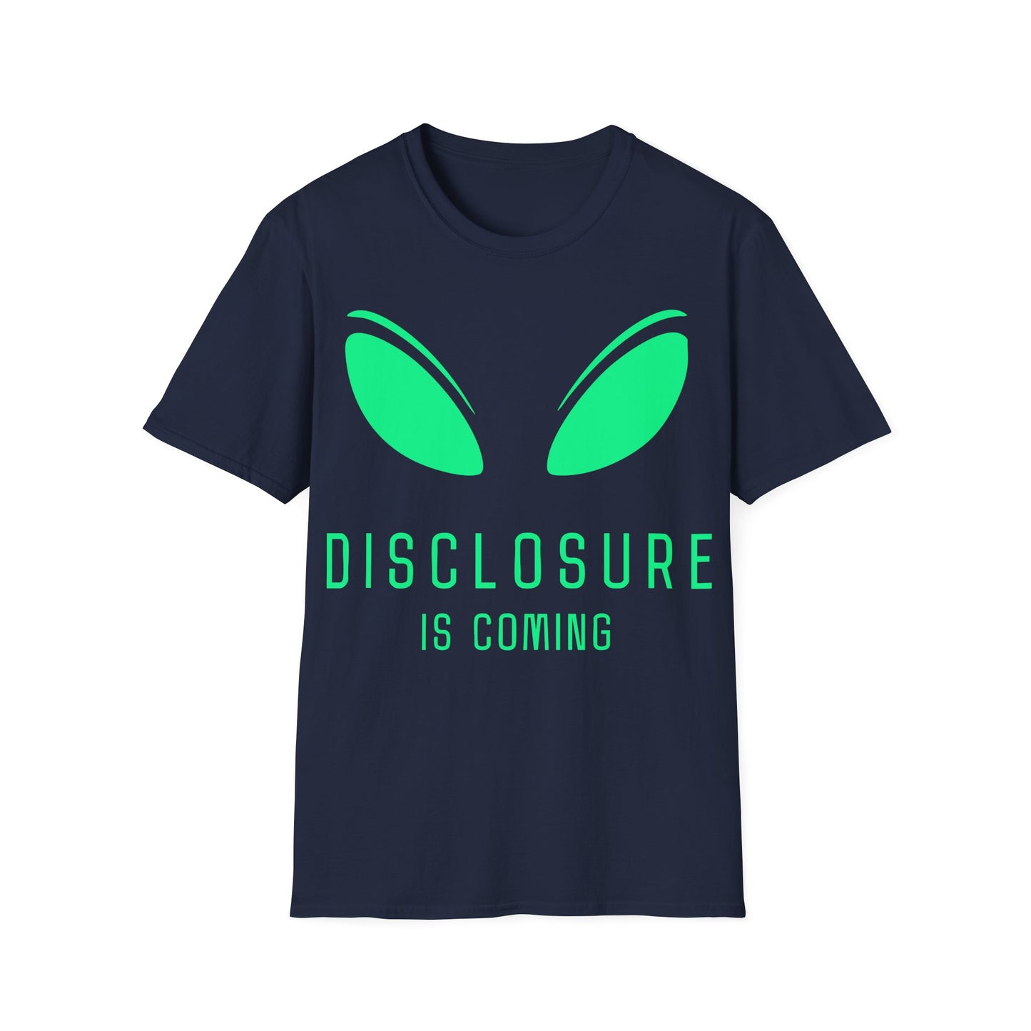 Disclosure Is Coming T-Shirt