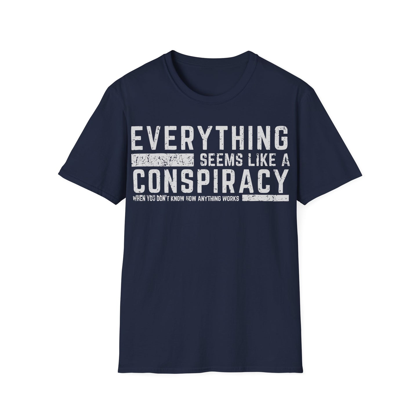 Everything Seems Like A Conspiracy T-Shirt
