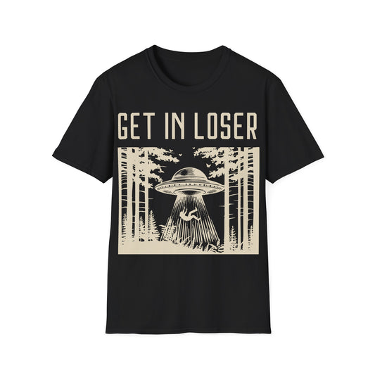 Get in Loser T-Shirt