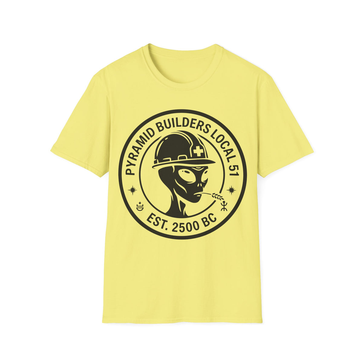 Pyramid Builders Badge t-shirt design, featuring a grey alien construction worker wearing a hard hat and chewing a wheat stalk, framed by bold circular “Pyramid Builders Local 51” and “Est. 2500 BC” lettering on a cornsilk yellow background