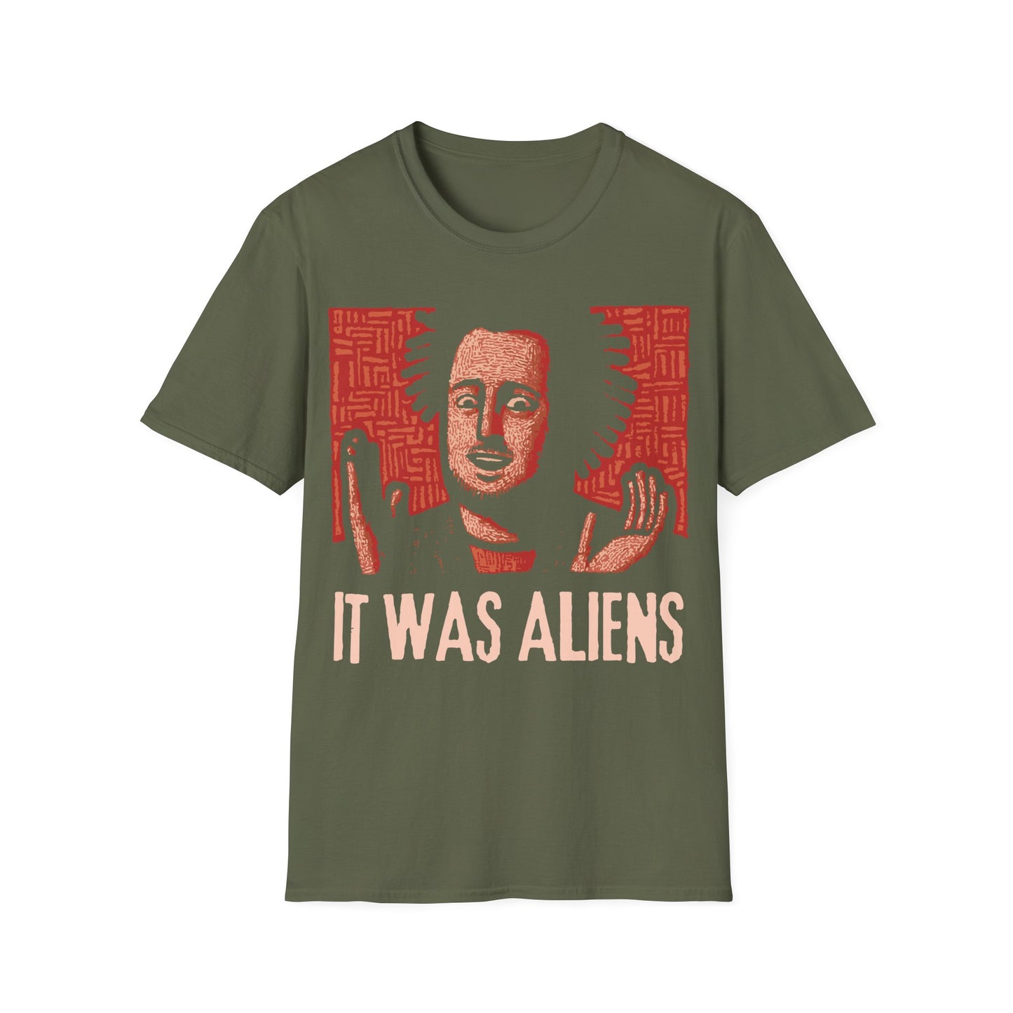 It was Aliens Meme T-Shirt
