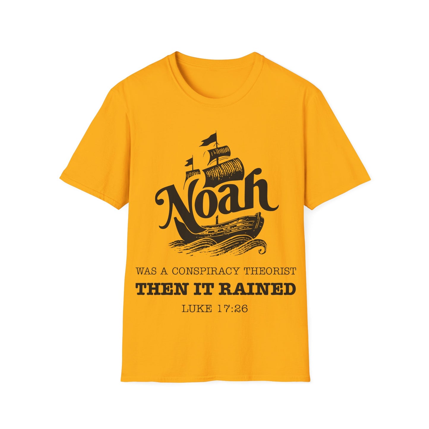 Noah was a Conspiracy Theorist T-Shirt