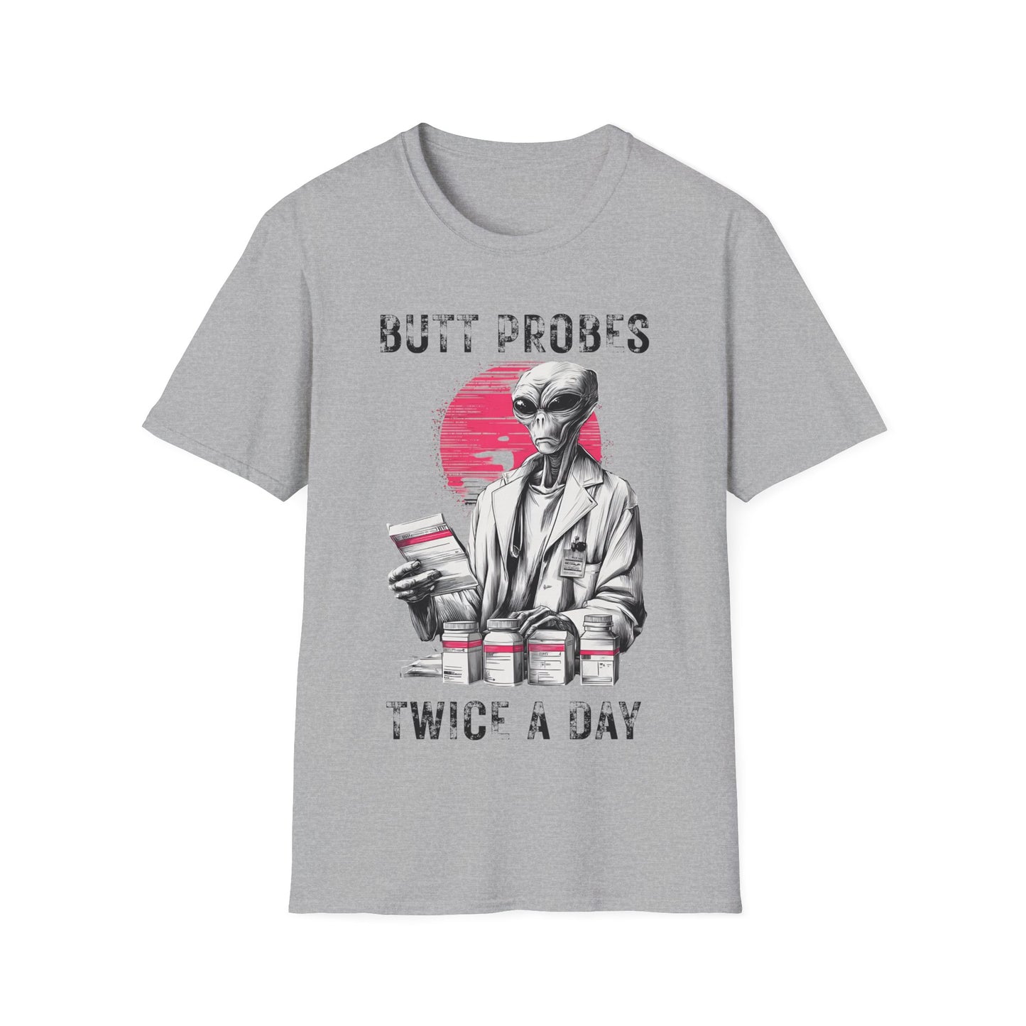 Butt Probes Twice a Day T-Shirt