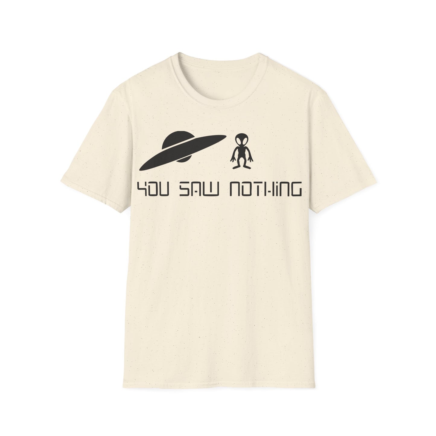 You Saw Nothing T-Shirt