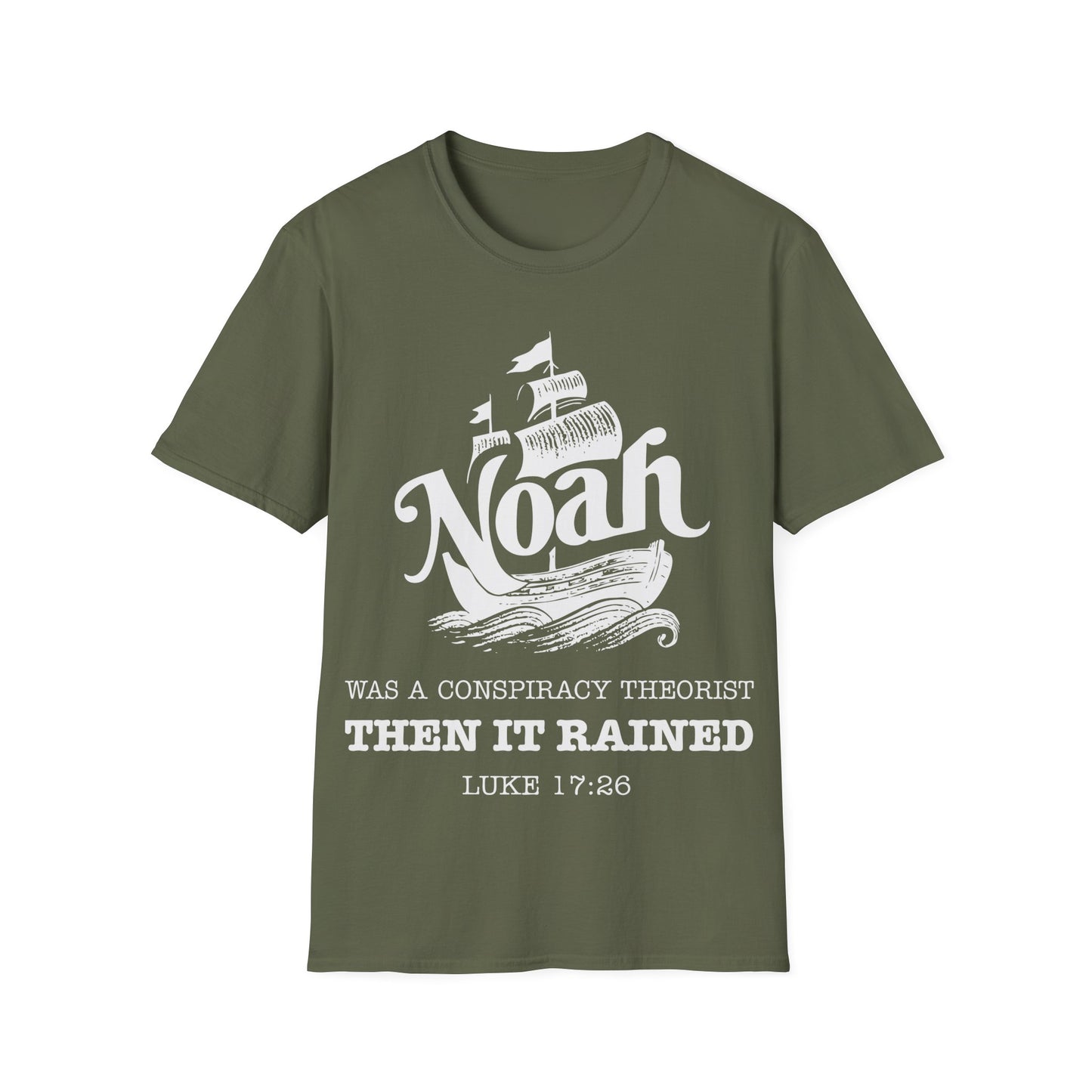 Noah was a Conspiracy Theorist T-Shirt