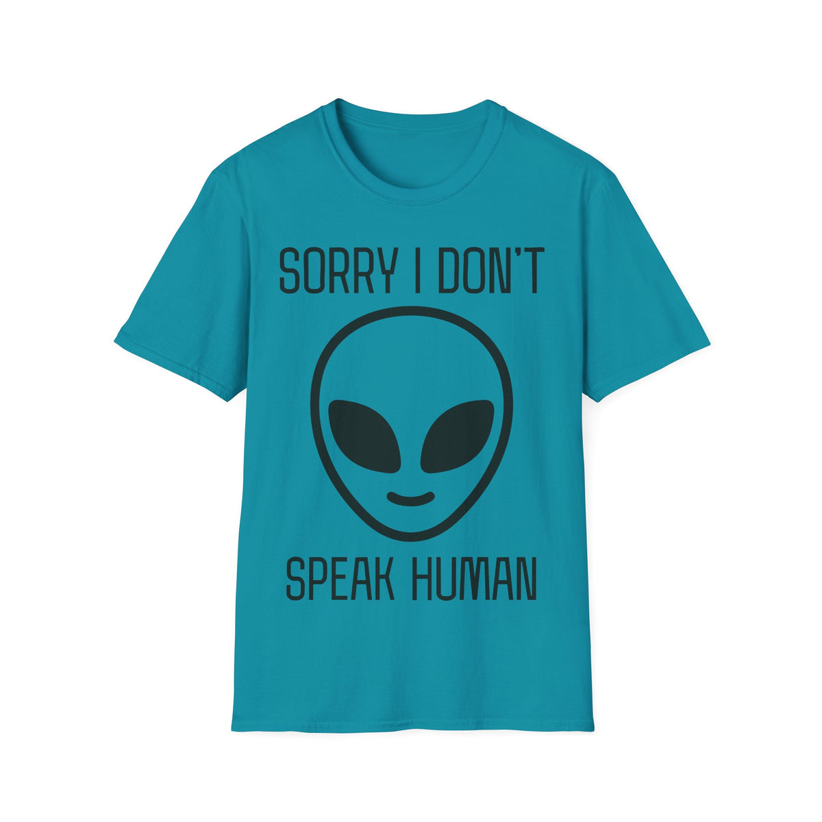 Sorry I Don't Speak Human T-Shirt