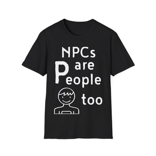 NPCs are People too - Loading T-Shirt
