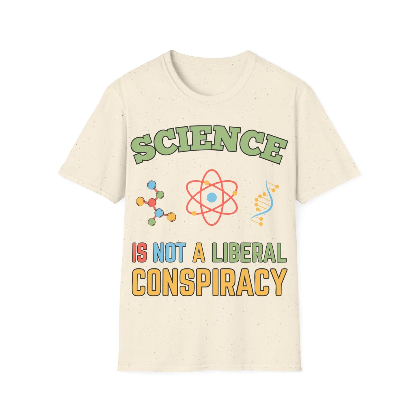 Science is not a Liberal Conspiracy T-Shirt