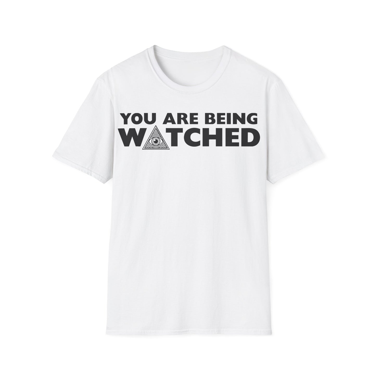 You are Being Watched T-Shirt