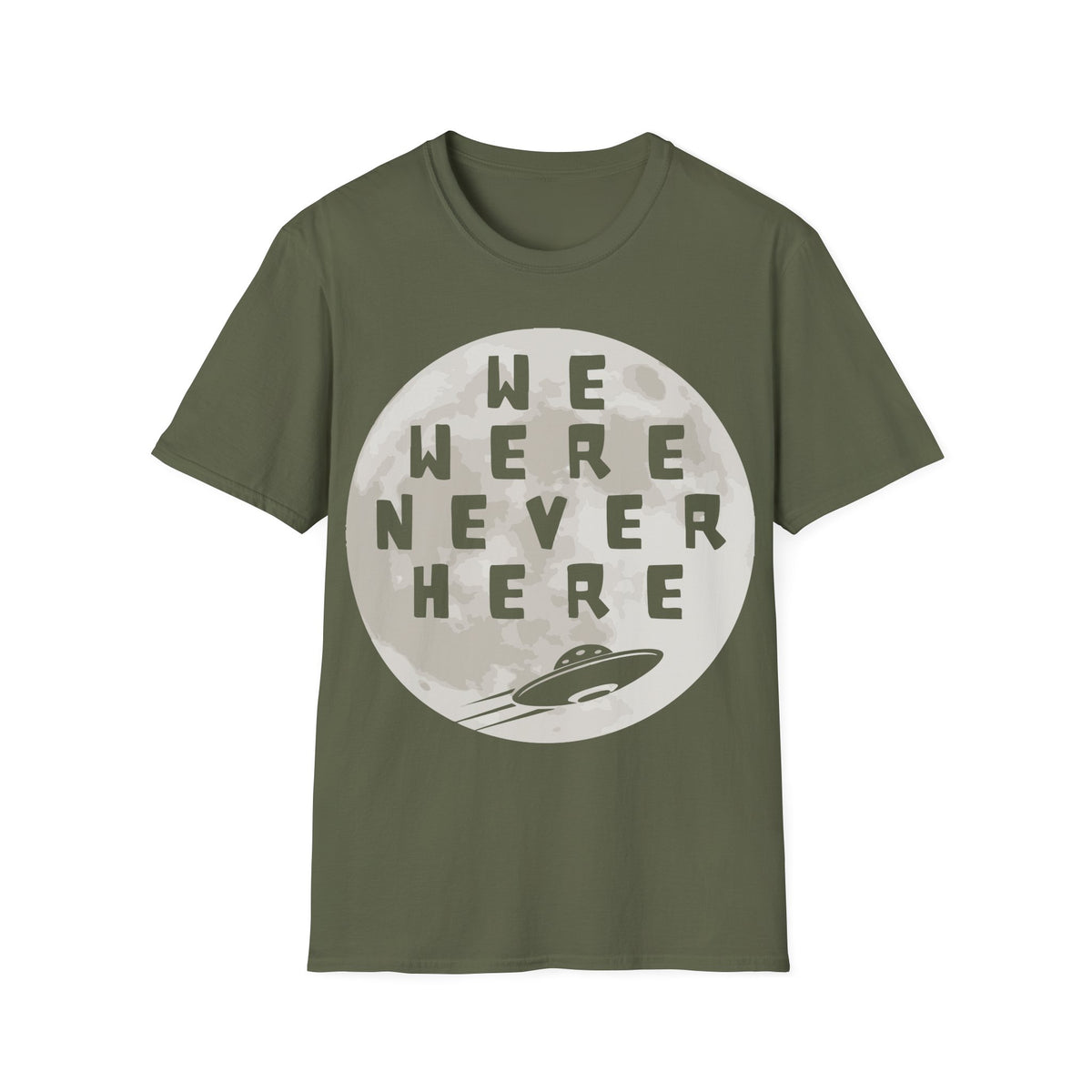 We Were Never Here T-Shirt
