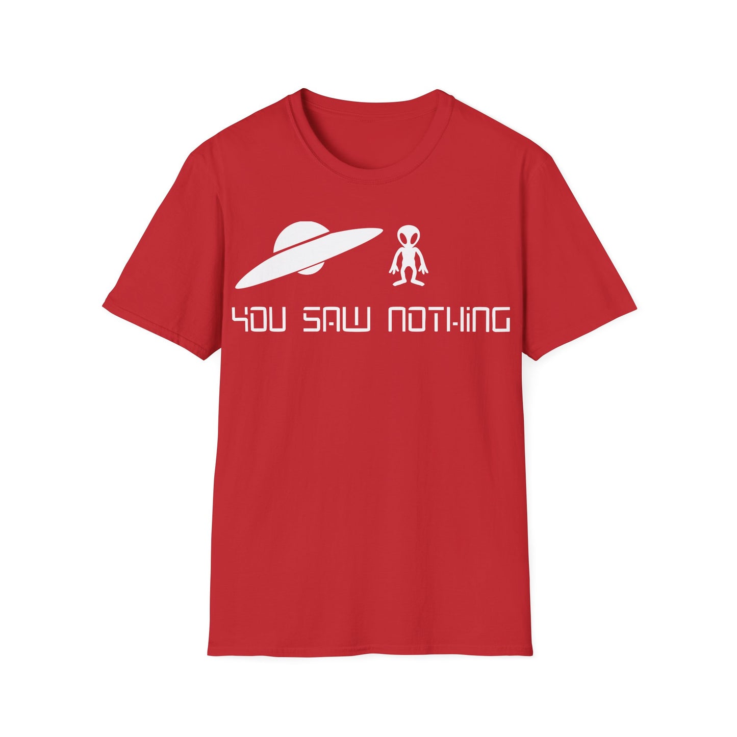 You Saw Nothing T-Shirt