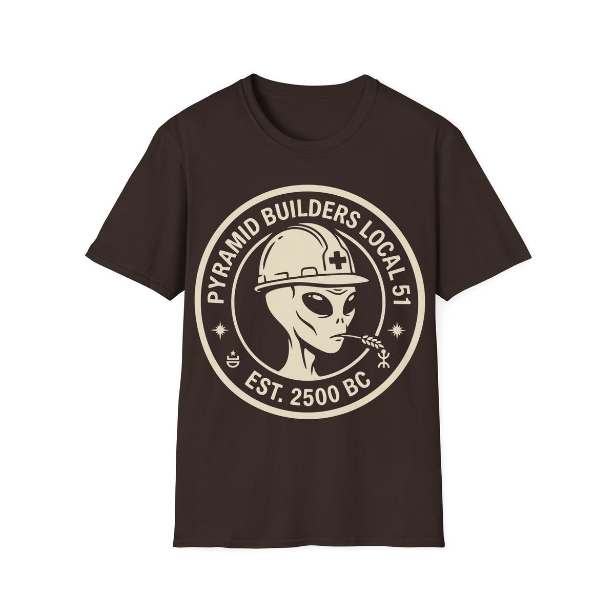 Pyramid Builders Badge t-shirt design, featuring a grey alien construction worker wearing a hard hat and chewing a wheat stalk, framed by bold circular “Pyramid Builders Local 51” and “Est. 2500 BC” lettering on a dark chocolate brown background