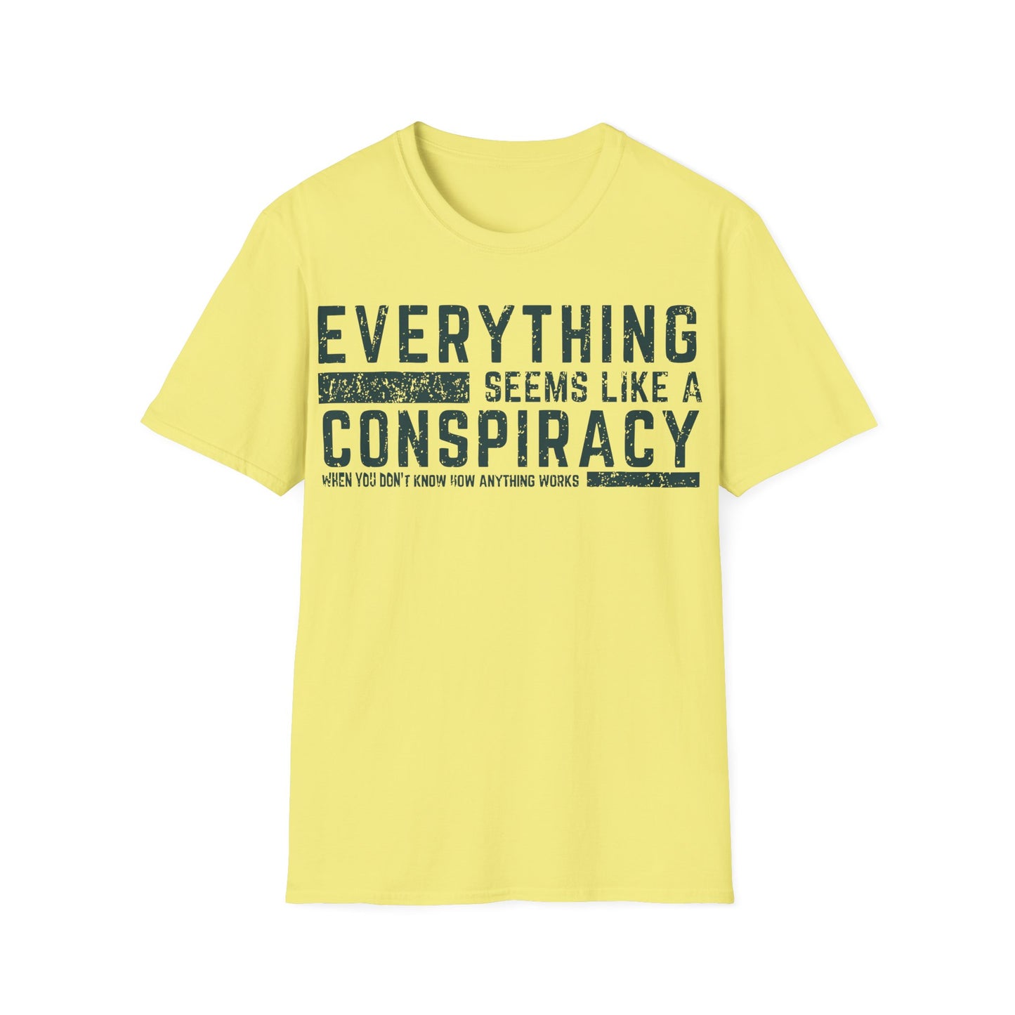 Everything Seems Like A Conspiracy T-Shirt