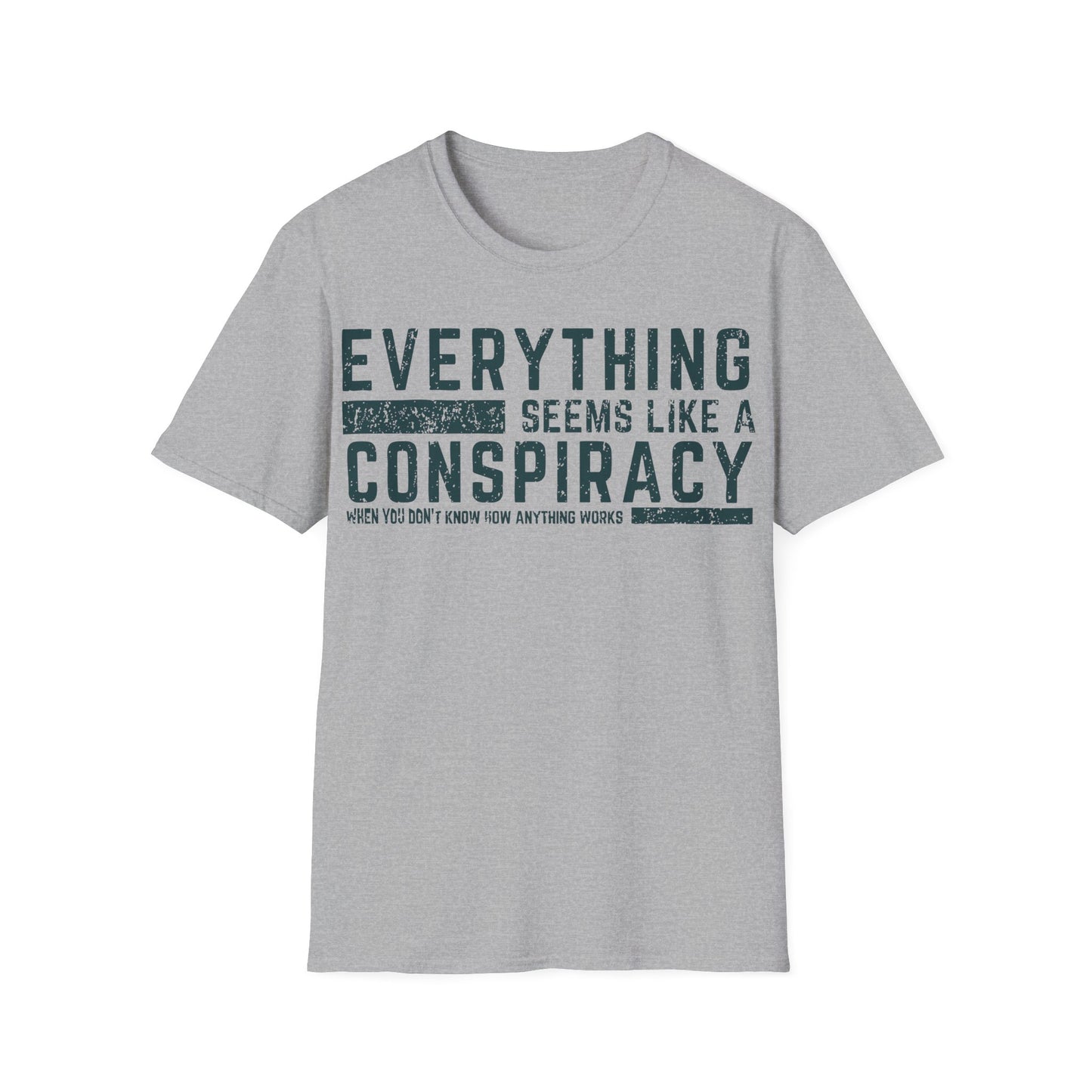 Everything Seems Like A Conspiracy T-Shirt