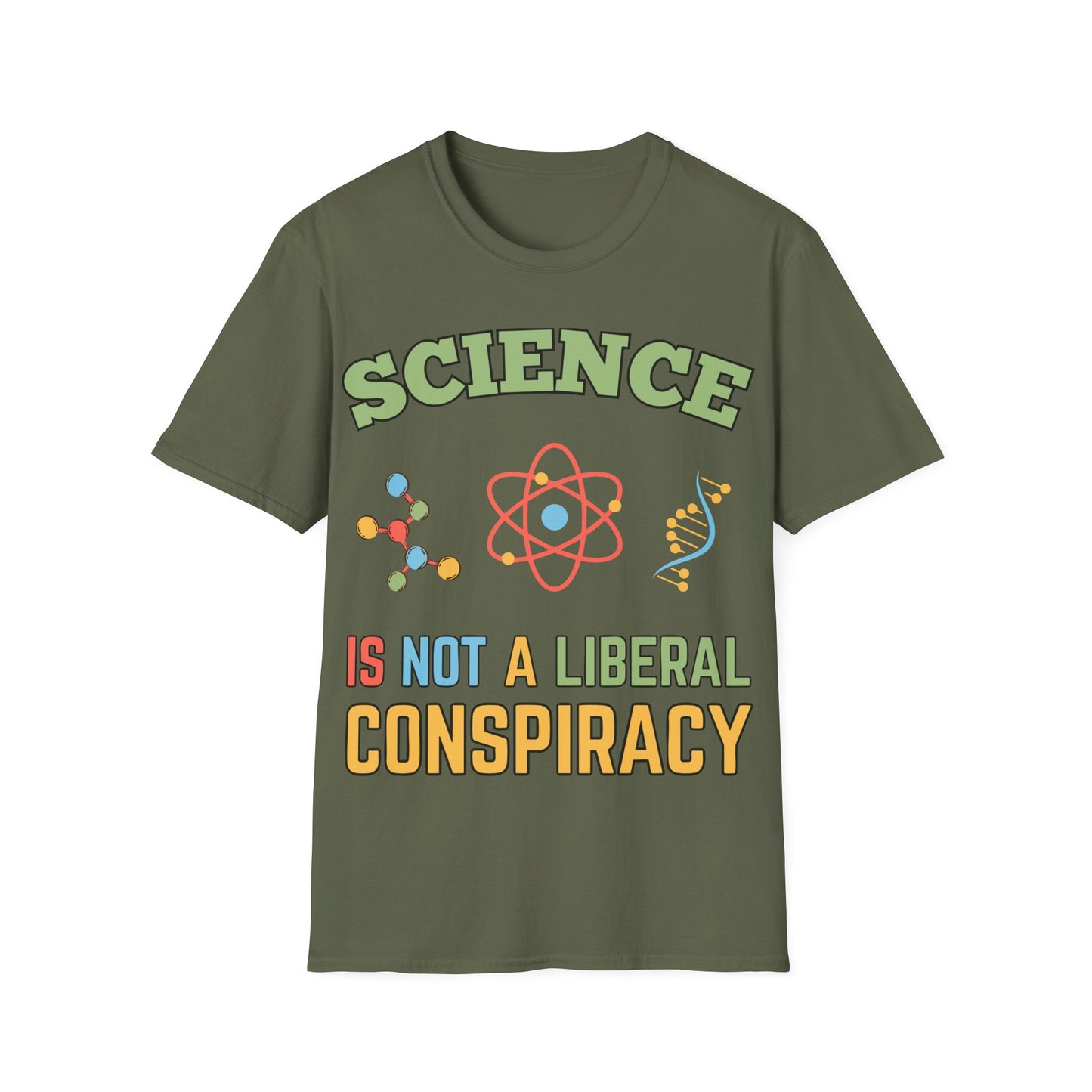 Science is not a Liberal Conspiracy T-Shirt