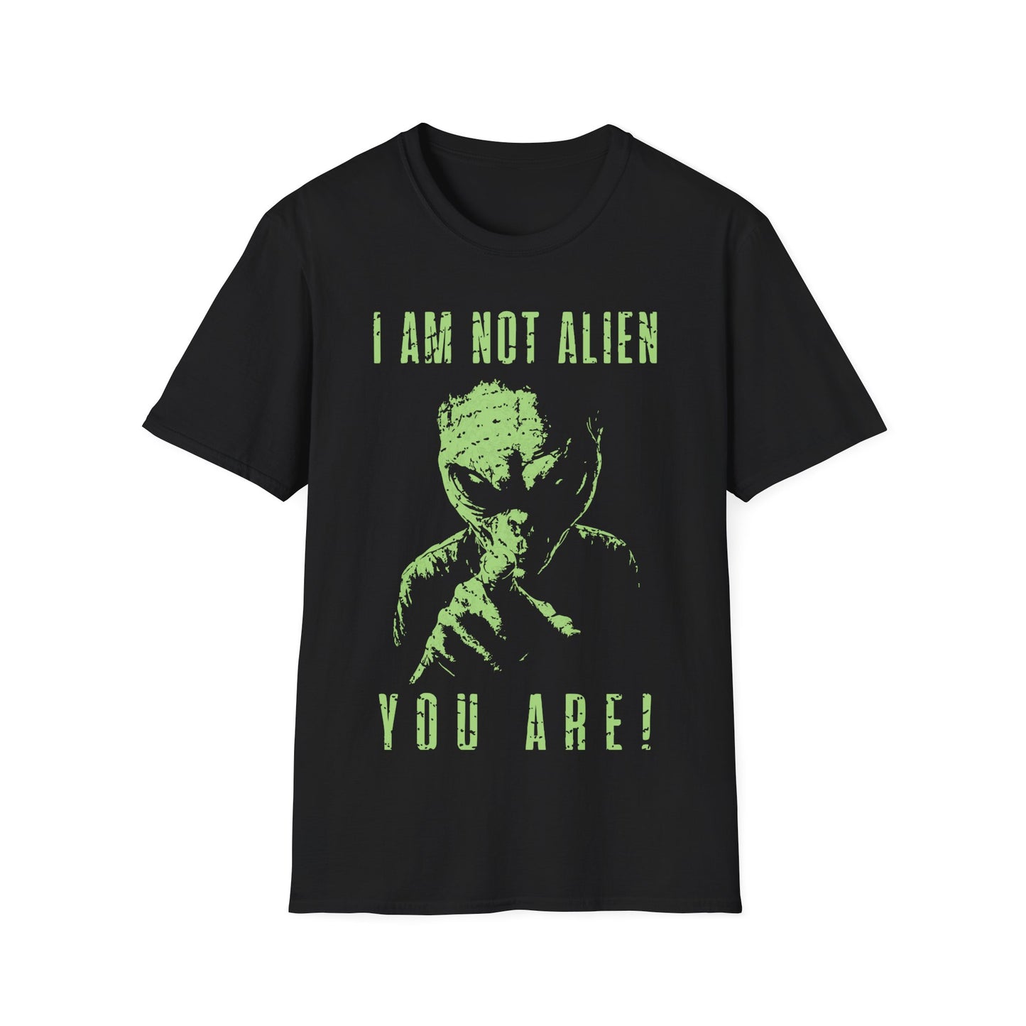I am not Alien You Are T-Shirt