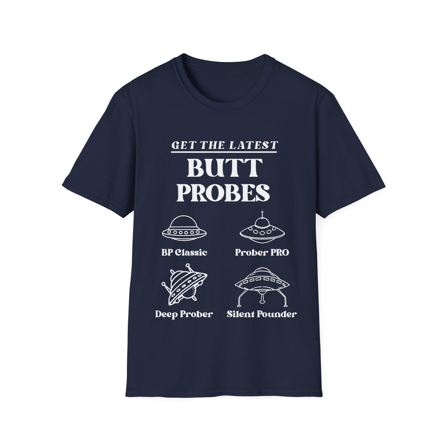 Get The Latest Butt Probes T-Shirt