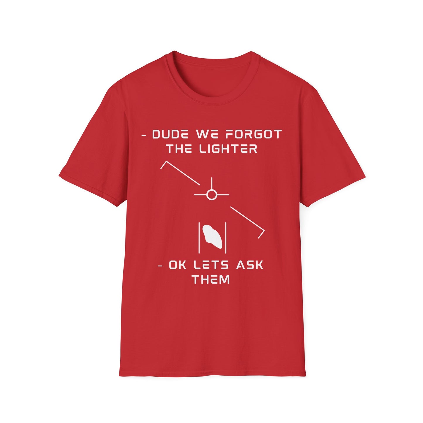 Funny "Forgot the Lighter" alien UFO t-shirt design with minimalist white line art spaceship and humans, captioned dude we forgot the lighter ok lets ask them on red t-shirt