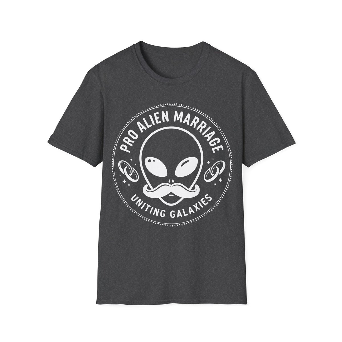 Pro Marriage t-shirt design, featuring a smiling alien face with a curled mustache surrounded by ringed planets and stars, framed by bold “Pro Alien Marriage” and “Uniting Galaxies” lettering in a black and white circular badge style on a dark heather grey background