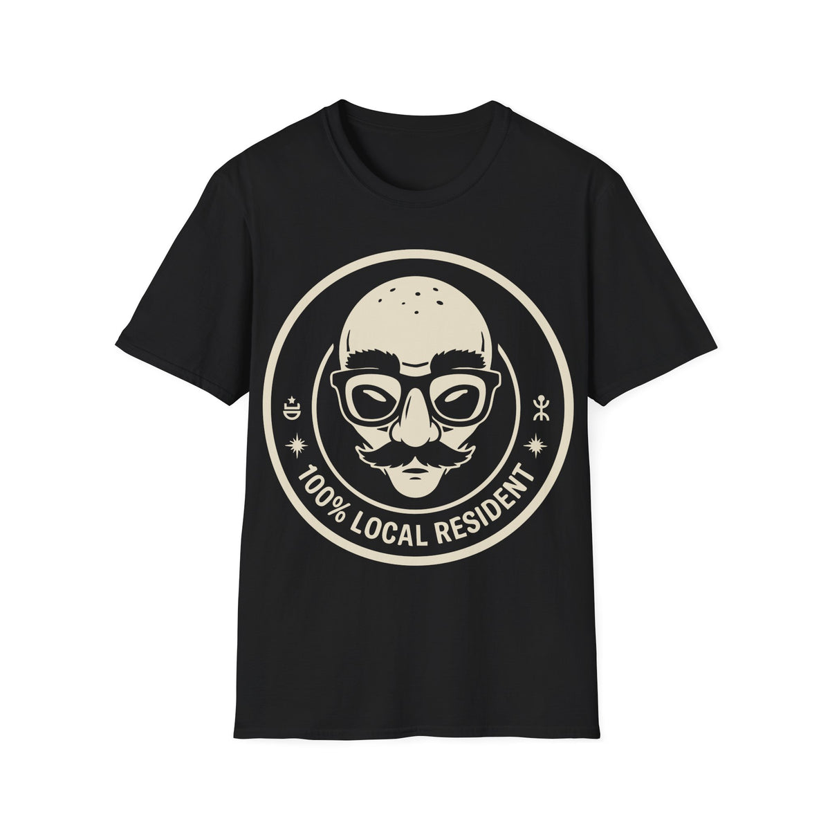 100% Local Resident t-shirt design, featuring a disguised alien face with glasses, thick eyebrows, fake nose, and mustache inside a cream circular badge with cosmic symbols on a black background