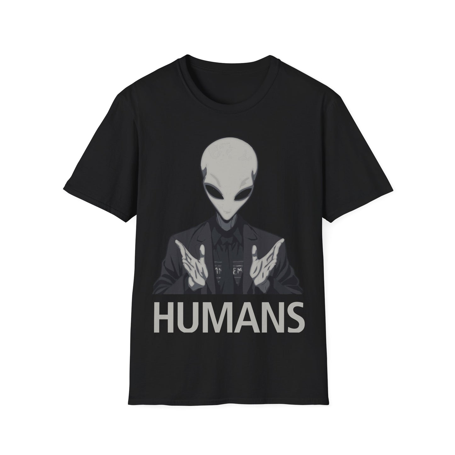 Humans - Alien Meme T-Shirt