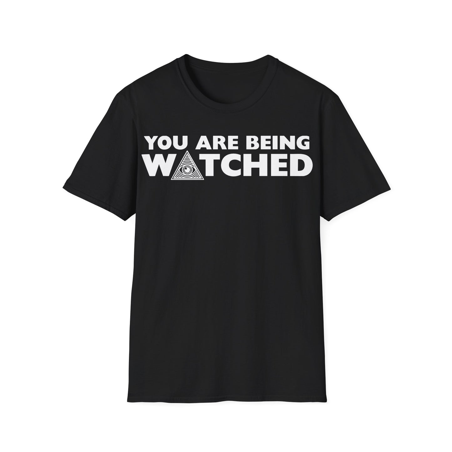 You are Being Watched T-Shirt